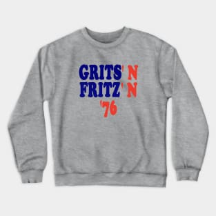 Grits N Fritz - Jimmy Carter And Walter Mondale Campaign Button Crewneck Sweatshirt